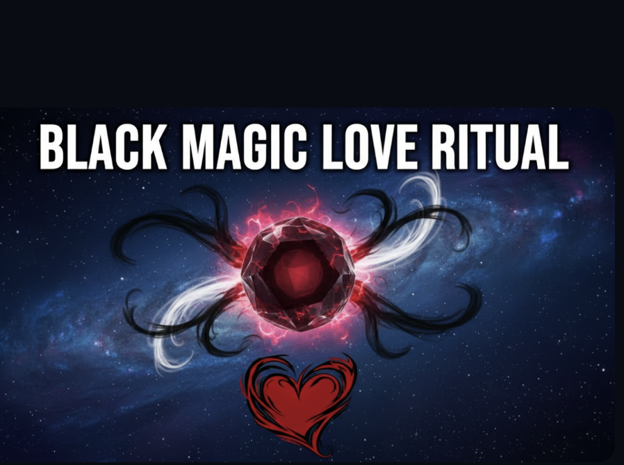 Looking for Black Magic Love Spell Caster in U.S.A